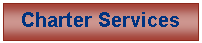 Text Box: Charter Services